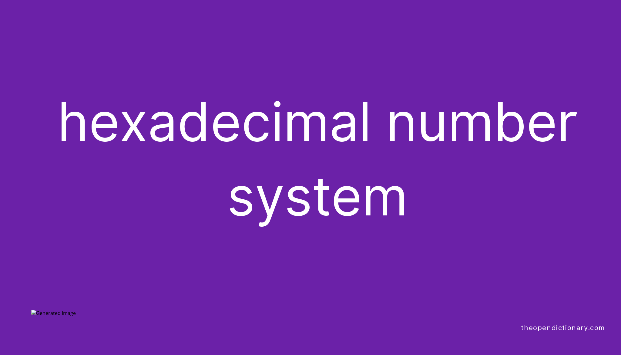 hexadecimal-number-system-meaning-of-hexadecimal-number-system